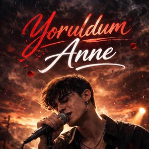 Yoruldum Anne