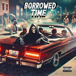 BORROWED TIME