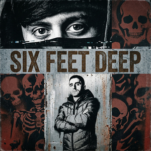 Six Feet Deep