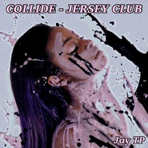 Collide - Jersey Club