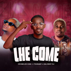 Lhe Come