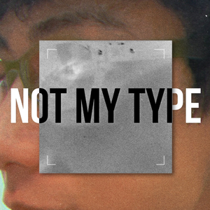 Not my type