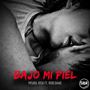 Bajo Mi Piel (Original Mix)