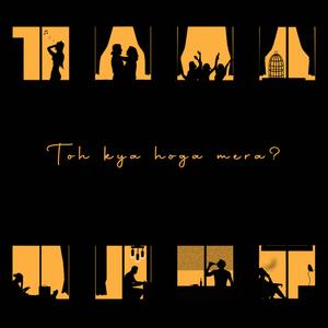 Toh kya hoga mera ? (feat. Falx & Anurag)