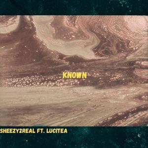 Known (feat. Lucitea)