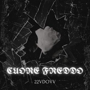 CUORE FREDDO (feat. 22prod)