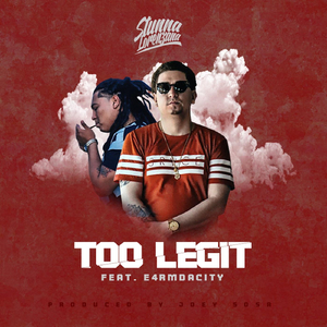 Too Legit (feat. E4rmdacity)