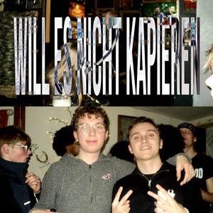 Will es nicht kapieren