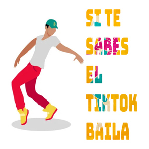 Si te sabes el TikTok baila