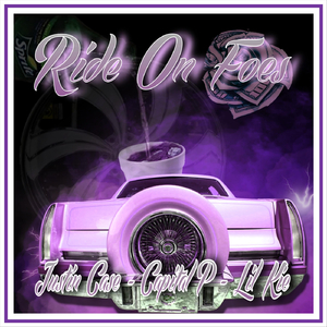 Ride on Foes (feat. Justin Case & Capital P)
