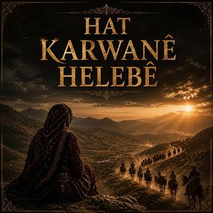 Hat Karwanê Helebê