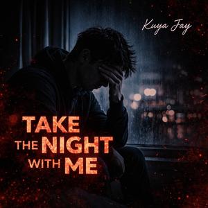 Take the Night with Me