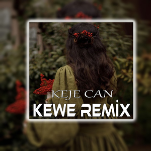 Kewe (Remix)
