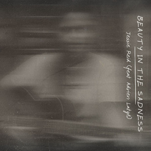 Beauty in the Sadness