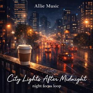City Lights After Midnight (Night Focus Loop)