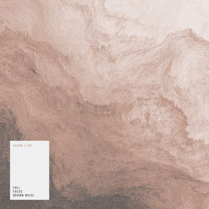 Full Focus Brown Noise