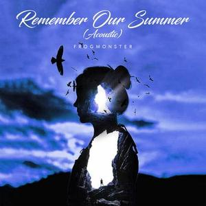 Remember Our Summer