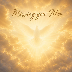 Missing you Mom