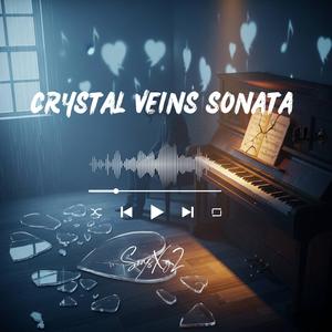 Crystal Veins Sonata