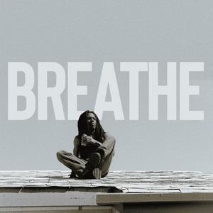 breathe