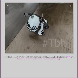 〈love life all the time * re-Awakening〉 : 'BackupMarketTheme(Collapsed—Edition™)' (love life all the time Remix)