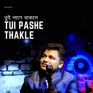 Tui Pashe Thakle