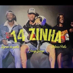 14ZINHA (feat. MARCO POLLO & SAYMON DO GUETTO)
