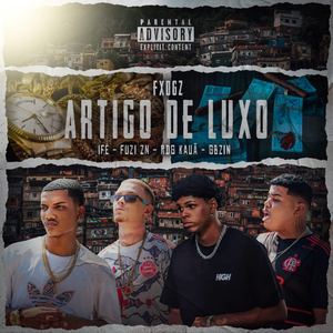 FXDGZ: ARTIGO DE LUXO