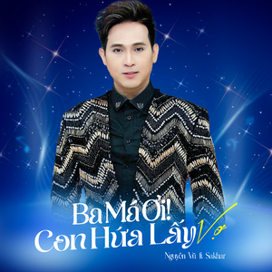 Ba Má Ơi! Con Hứa Lấy Vợ (feat. SAKHAR)