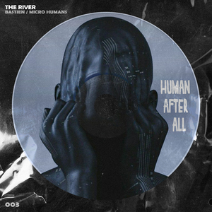 The River (Micro Humans Remix)