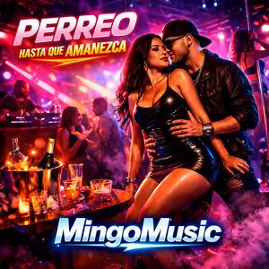 Perreo Hasta Que Amanezca