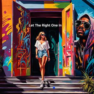 Let The Right One In (feat. Talenti)