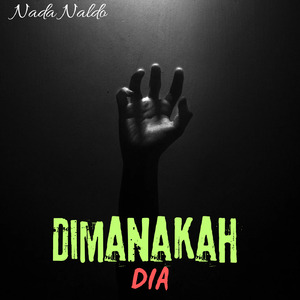 Dimanakah dia
