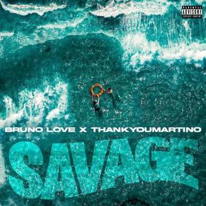 Savage (feat. ThankYouMartino)