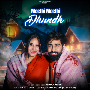 Meethi Meethi Dhundh