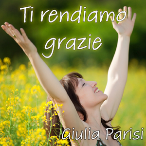 Ti rendiamo grazie