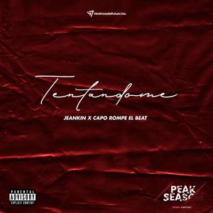 Tentandome (feat. Jeankin & Capo Rompe el beat)
