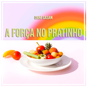 A Força no Pratinho