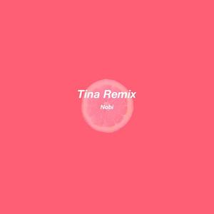 TINA REMIX