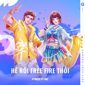Hè Rồi Free Fire Thôi!