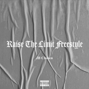 Raise The Limit Freestyle