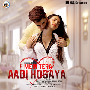 Main Tera Aadi Ho Gaya