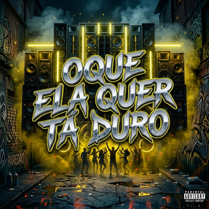 OQUE ELA QUER TA DURO