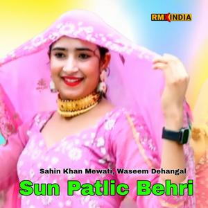 Sun Patlic Behri