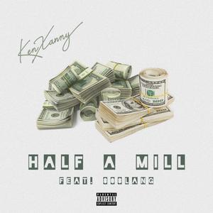 Half A Mill (feat. 808Lang)