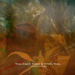 You Can't Take It with You