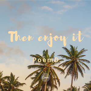 Then enjoy it（Prod by BECU BEATZ）