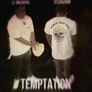 JitHavinn-Temptation (feat. Li Murph)