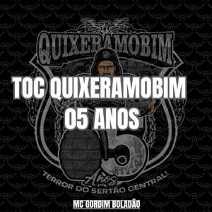 Toc Quixeramobim 5 Anos