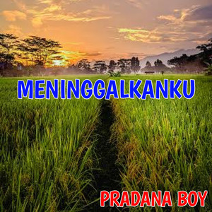 Meninggalkanku